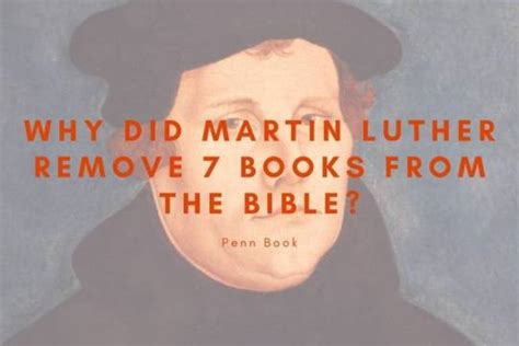 What Books Did Martin Luther Remove, and What They Meant in His Life